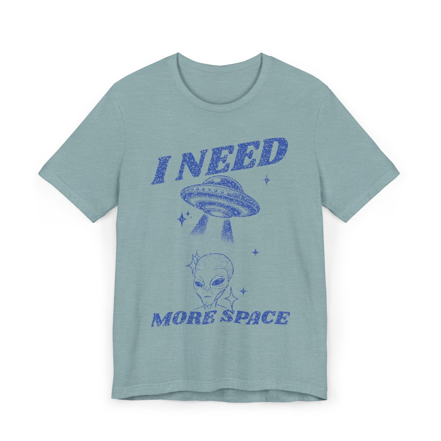 I Need More Space T-Shirt