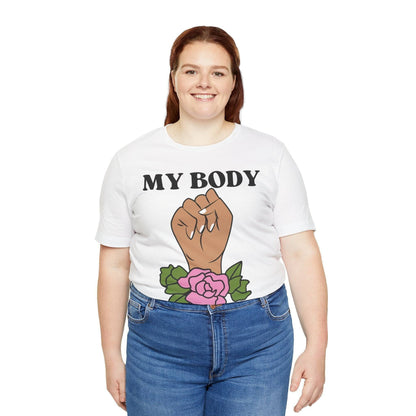 My Body, My Choice T-Shirt