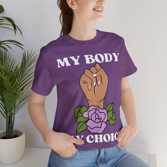 My Body, My Choice T-Shirt Heather Team Purple