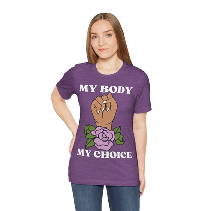 My Body, My Choice T-Shirt