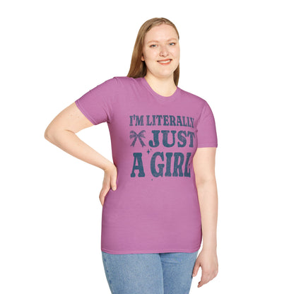 Literally Just a Girl T-Shirt