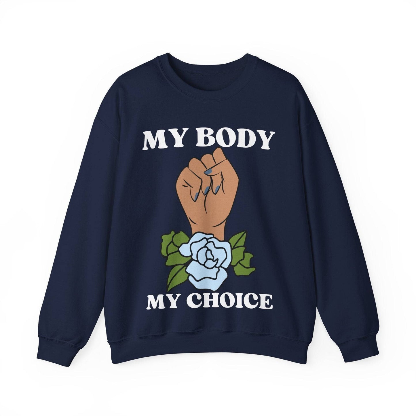 My Body, My Choice Crewneck Sweatshirt