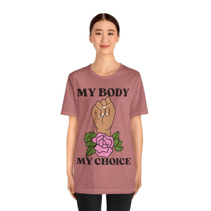 My Body, My Choice T-Shirt