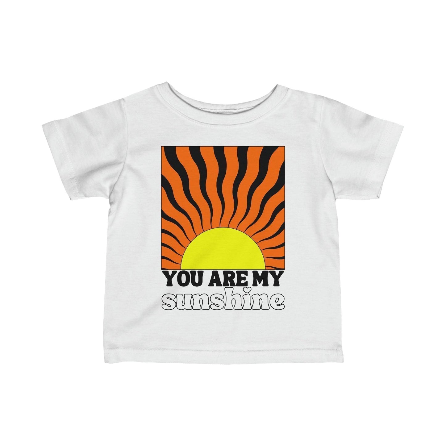 You are My Sunshine Infant T-Shirt White