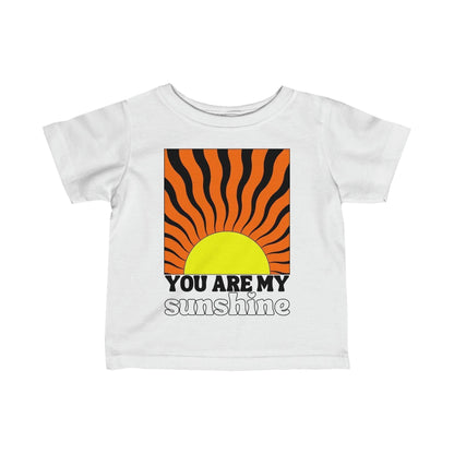 You are My Sunshine Infant T-Shirt White