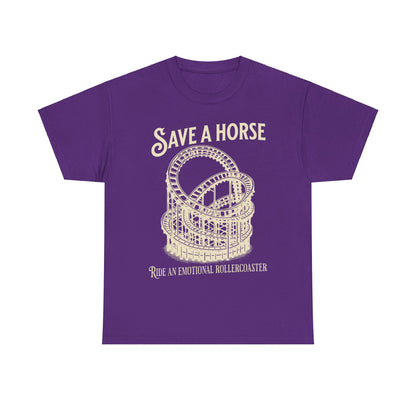 Save a Horse Ride an Emotional Rollercoaster T-shirt