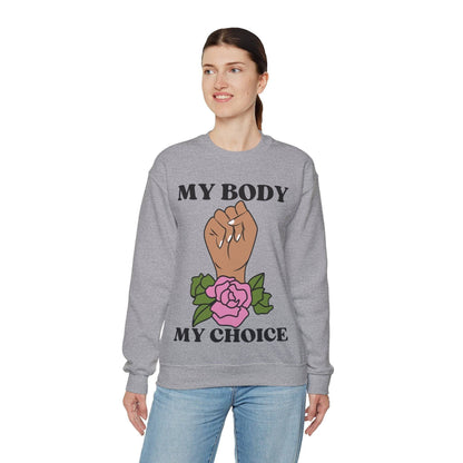 My Body, My Choice Crewneck Sweatshirt