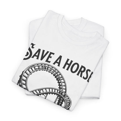 Save a Horse Ride an Emotional Rollercoaster T-shirt