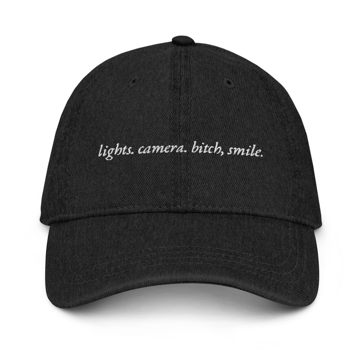 Lights, Camera, Bitch Smile. Embroidered Denim Hat Black