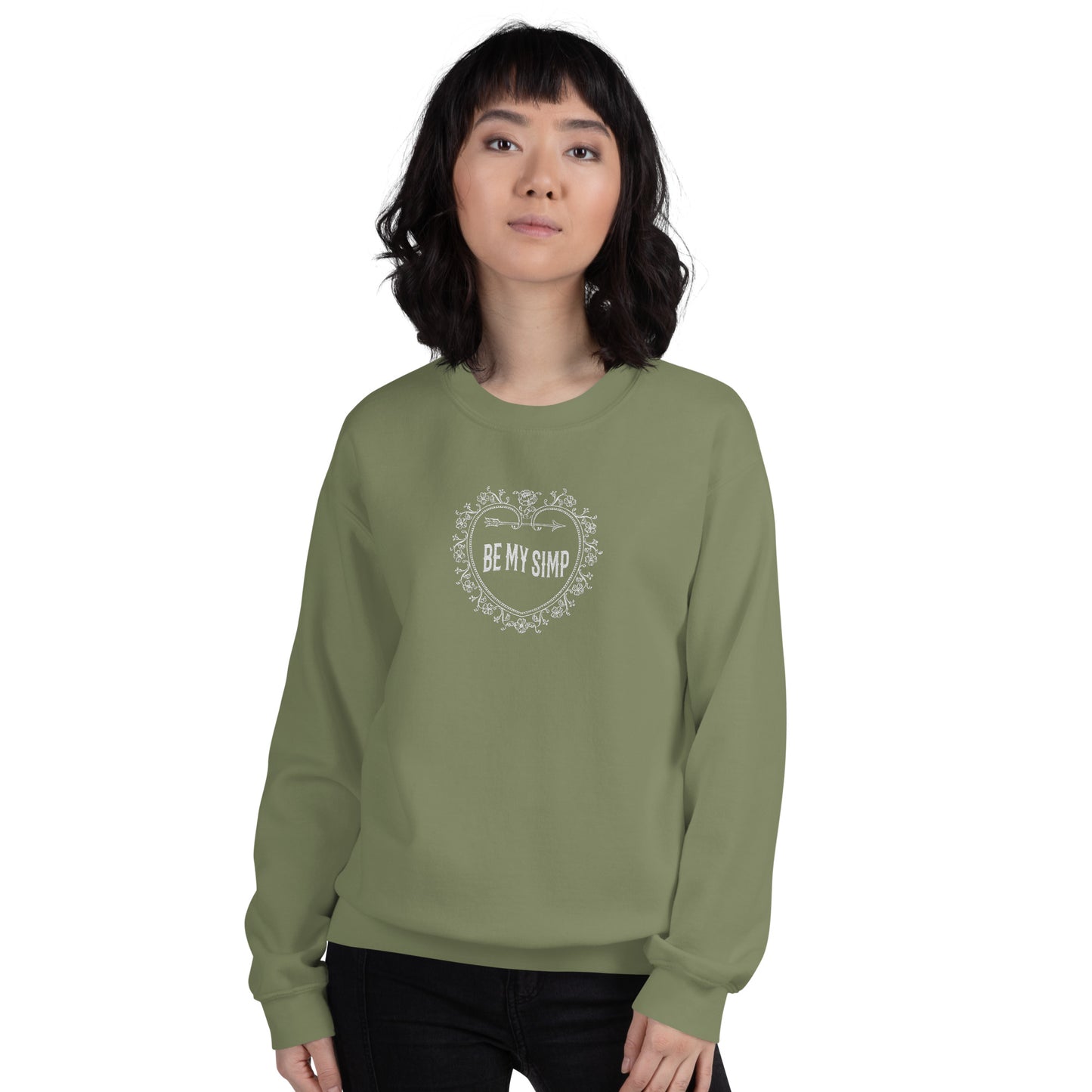 Be My Simp Embroidered Sweatshirt Military Green