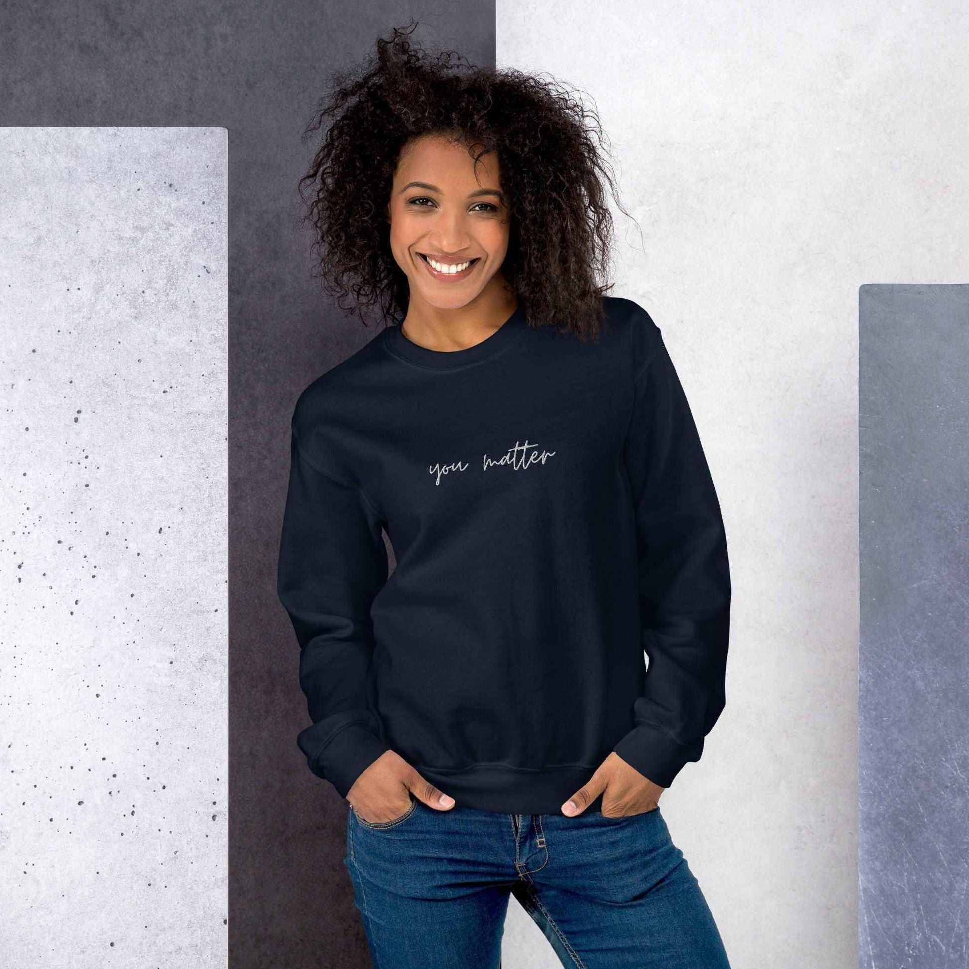 You Matter Embroidered Sweatshirt Navy