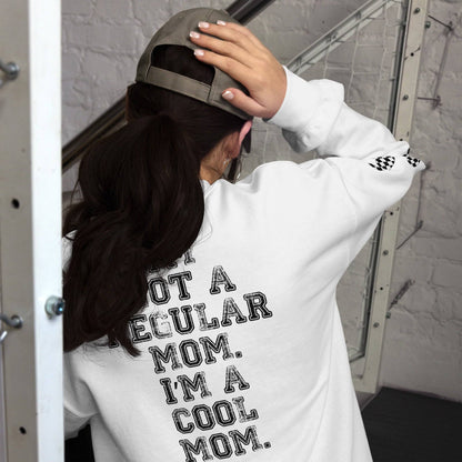 Mean Girls I'm a Cool Mom Sweatshirt