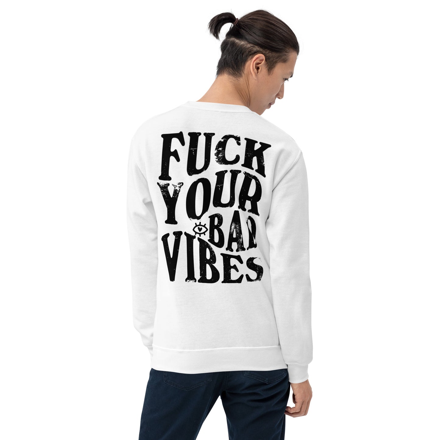 Fuck Your Bad Vibes Embroidered Sweatshirt