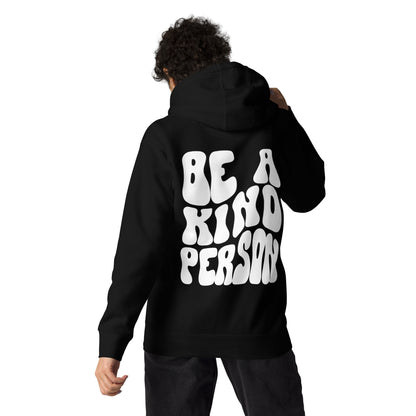 Be a Kind Person Hoodie