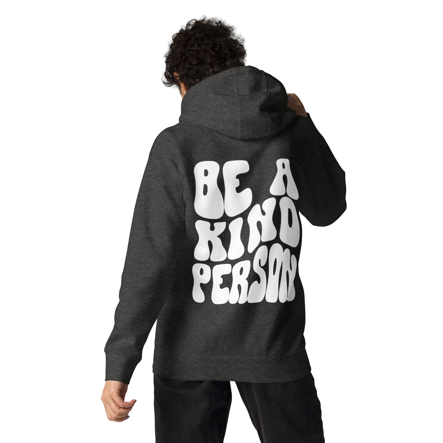 Be a Kind Person Hoodie