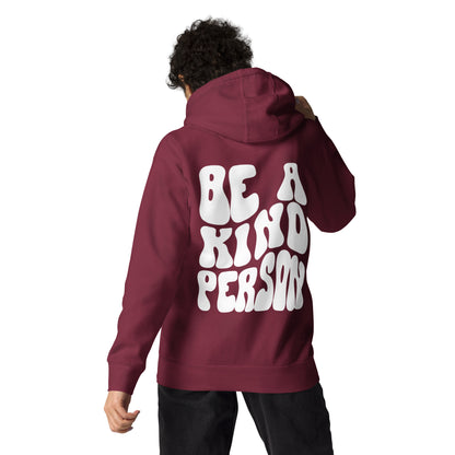 Be a Kind Person Hoodie