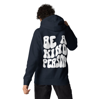 Be a Kind Person Hoodie