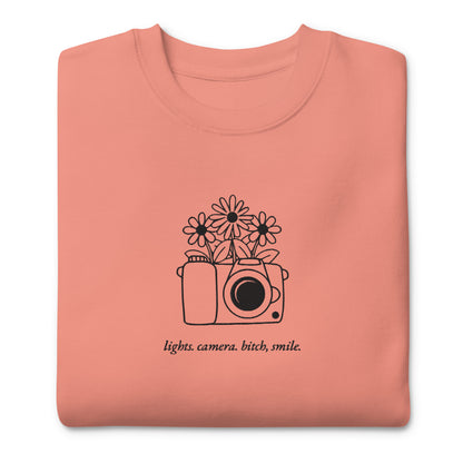 Lights, Camera, Bitch Smile. Embroidered Sweatshirts