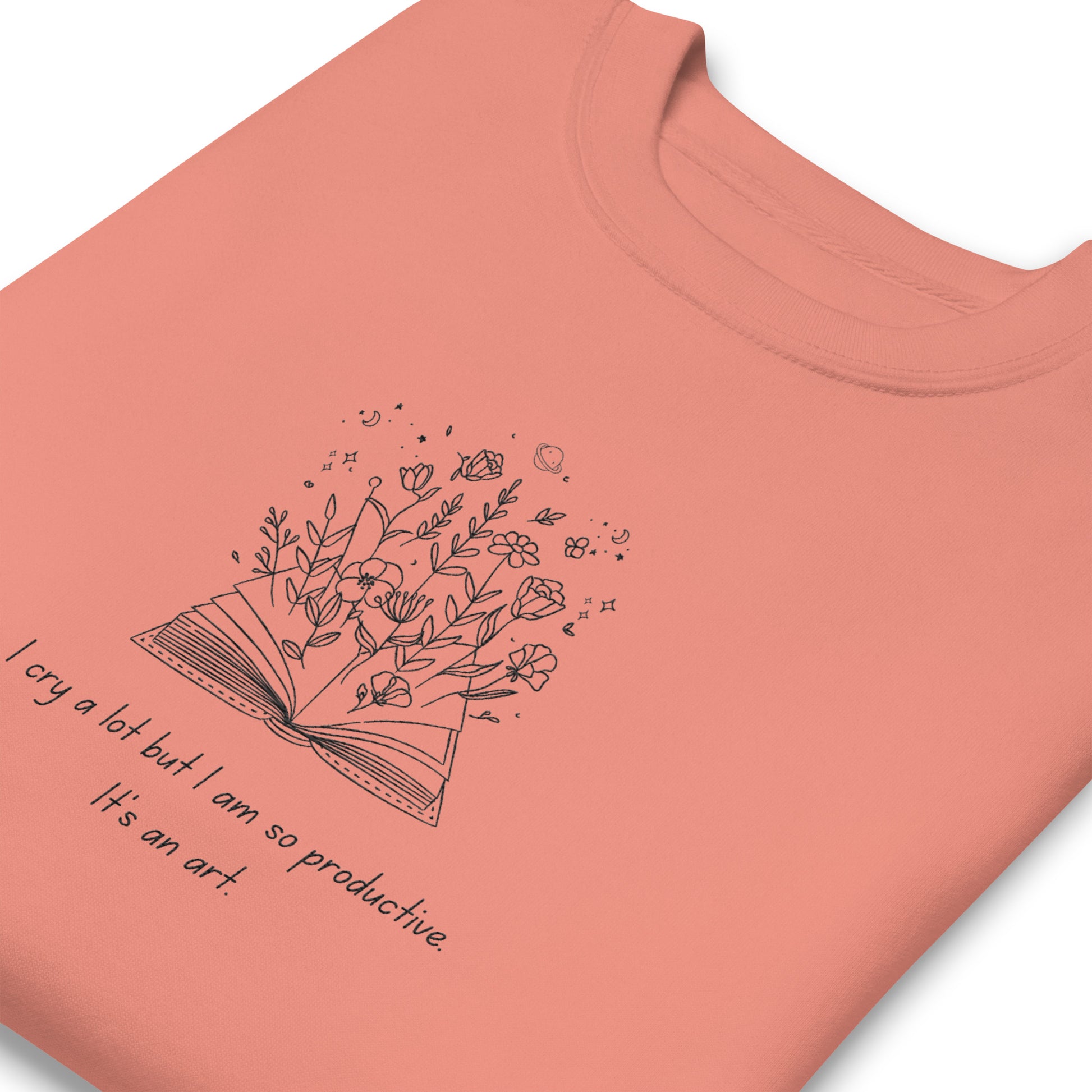 I Cry A Lot Embroidered Sweatshirt Dusty Rose